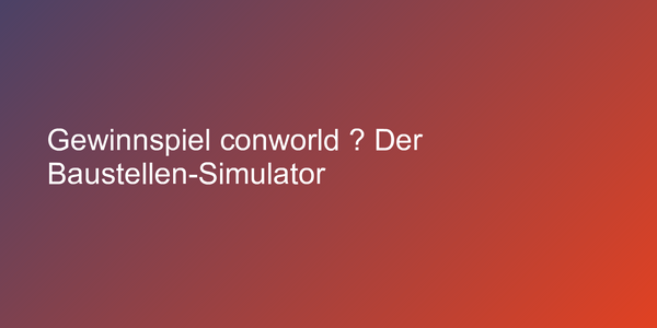 Cover: conworld – Der Baustellen-Simulator