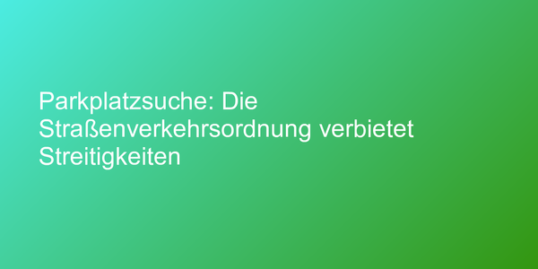 Hinweis zur Straßenverkehrsordnung