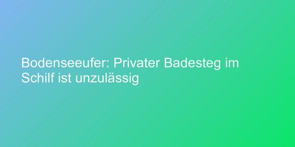 Urteil zu privaten Badestegen