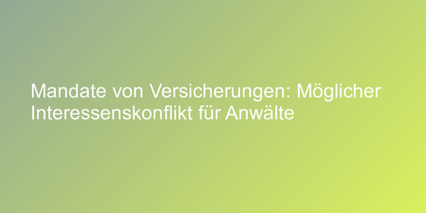 Interessenskonflikt für Anwälte