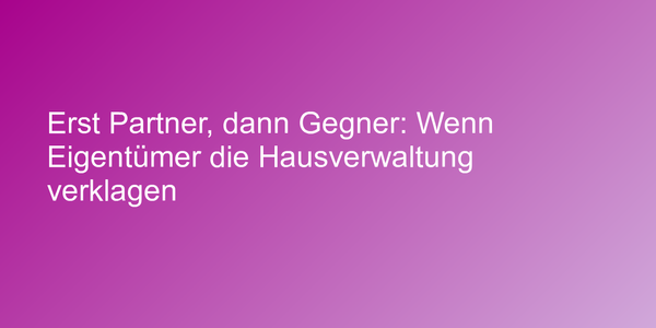 Urteile zur Wohnungseigentümergemeinschaft