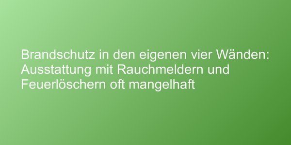 Brandschutz in den eigenen vier Wänden