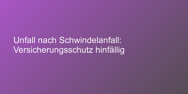 Gefährlicher Schwindelanfall